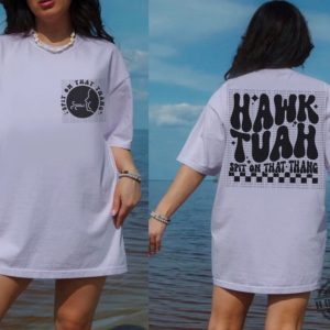 Hawk Tuah Spit On That Thang Funny Summer Shirt honizy 7