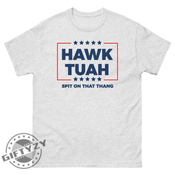 Hawk Tuah 2024 Spit On That Hang Viral Tiktok Shirt honizy 1