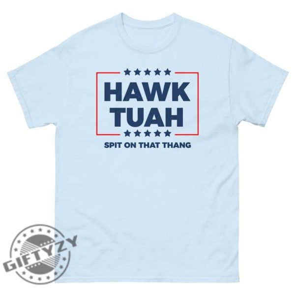 Hawk Tuah 2024 Spit On That Hang Viral Tiktok Shirt honizy 2