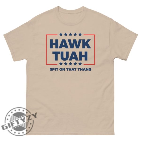 Hawk Tuah 2024 Spit On That Hang Viral Tiktok Shirt honizy 4