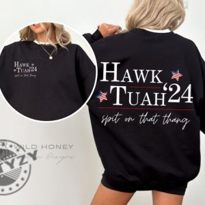 Hawk Tuah 24 Election Tiktok Viral Political Funny Southern America Sassy Spit On That Thang Shirt honizy 2