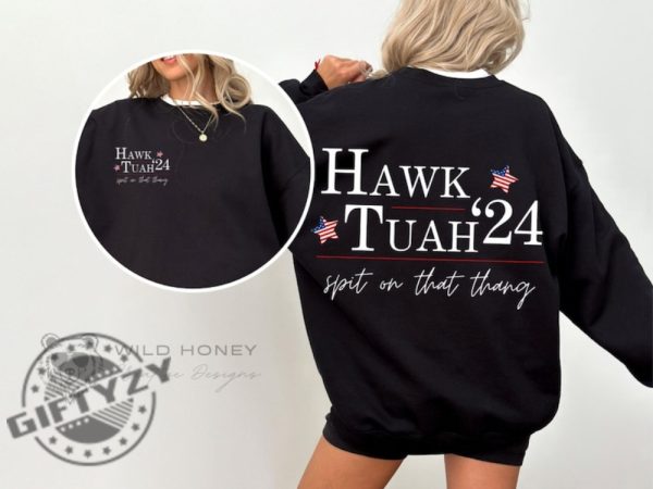 Hawk Tuah 24 Election Tiktok Viral Political Funny Southern America Sassy Spit On That Thang Shirt honizy 2