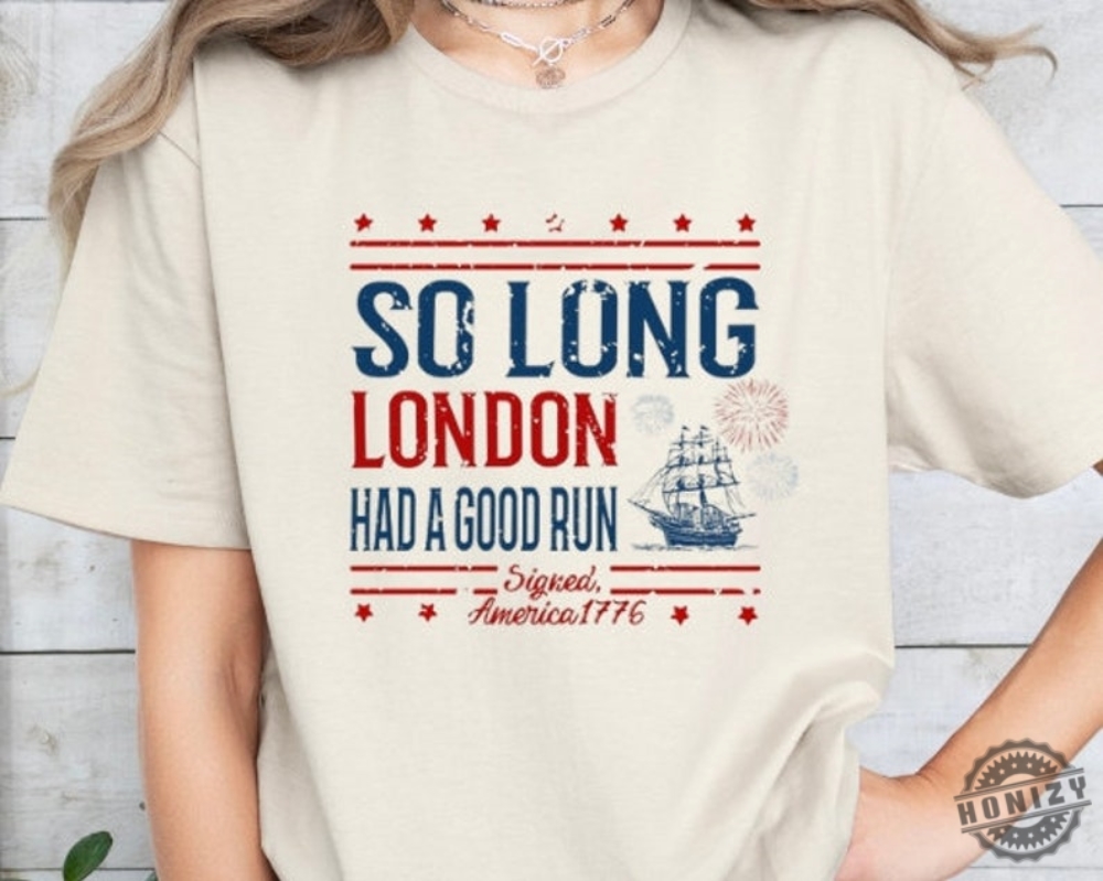 So Long London Fourth Of July Taylor Swift Shirt