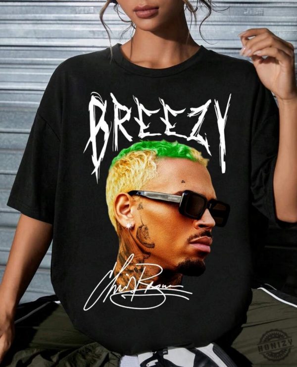 Chris Brown Gifts Fan Shirt honizy 1
