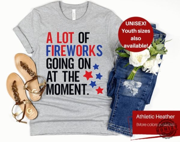 A Lot Of Fireworks Going On At The Moment 4Th Of July Swiftie America Shirt honizy 6