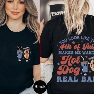 Makes Me Want A Hot Dog Real Bad Funny 4Th July Shirt honizy 2