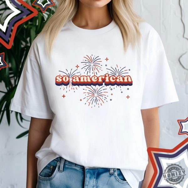 Americana So American Olivia Inspired So American 4Th Of July Fourth Of July Usa Shirt honizy 2