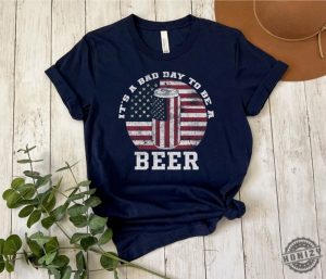 Its A Bad Day To Be A Beer Funny American Flag Beer Shirt honizy 2