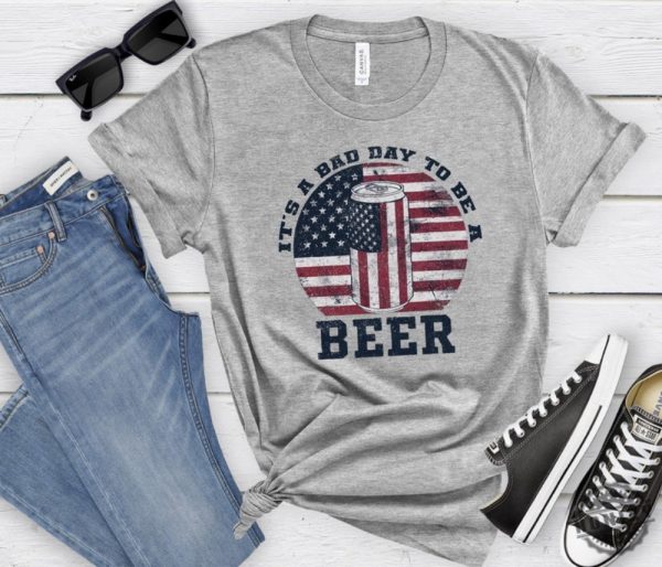 Its A Bad Day To Be A Beer Funny American Flag Beer Shirt honizy 3