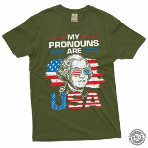 George Washington Funny Tee My Pronouns Are Usa Shirt Fourth Of July Gifts Independence Freedom Shirt honizy 4