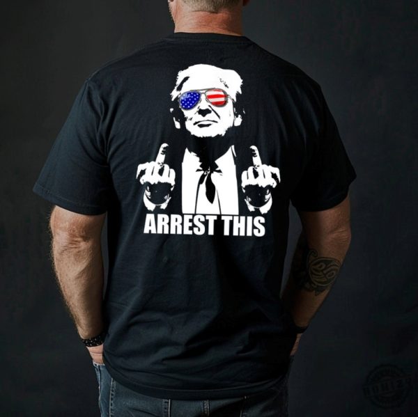 Arrest This Trump Shirt Middle Fingers Blazin Usa Funny Tshirt Leaders Make America 45 47 Viral Funny Political Humor Shirt honizy 1