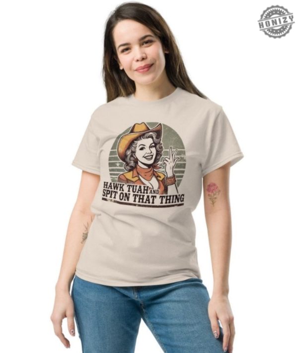 Hawk Tuah And Spit On That Thing Meme Funny Viral Meme Shirt Graphic Country Cowgirl Shirt honizy 2
