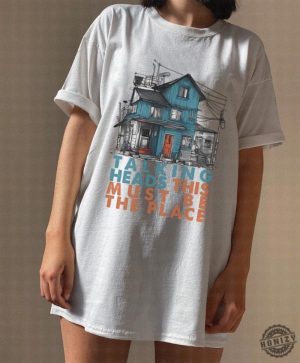 Talking Head This Must Be The Place Shirt honizy 3