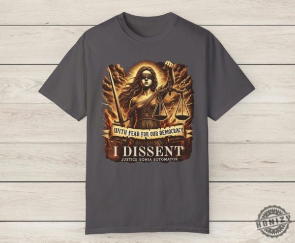 With Fear For Our Democracy I Dissent Political Shirts honizy 8