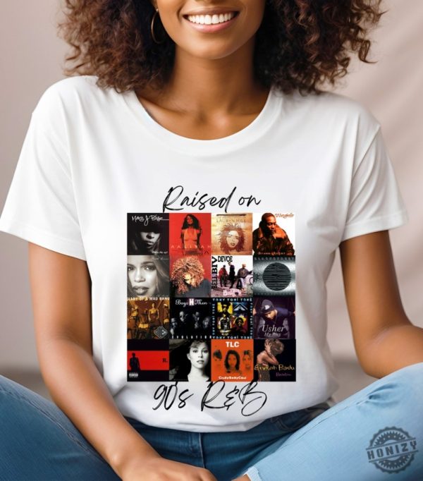 Raised On 90S Rb Album Cover Shirt Music Artist Sweatshirt Music Lover Tshirt Black History Hoodie Nostalgia Shirt honizy 1