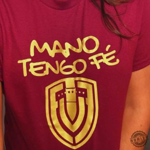 Mano Tengo Fe Franela De La Vino Tinto Venezuela Copa America Tshirt De La Vinotinto Camiseta Mano Tengo Fe Manotengofe Shirt honizy 2