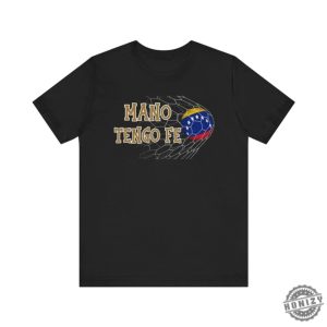Mano Tengo Fe Shirt Venezuela Soccer Team La Vinotinto Mundial De Futbol Venezuela Vinotinto Camiseta Mano Tengo Fe Copa America Shirt honizy 7
