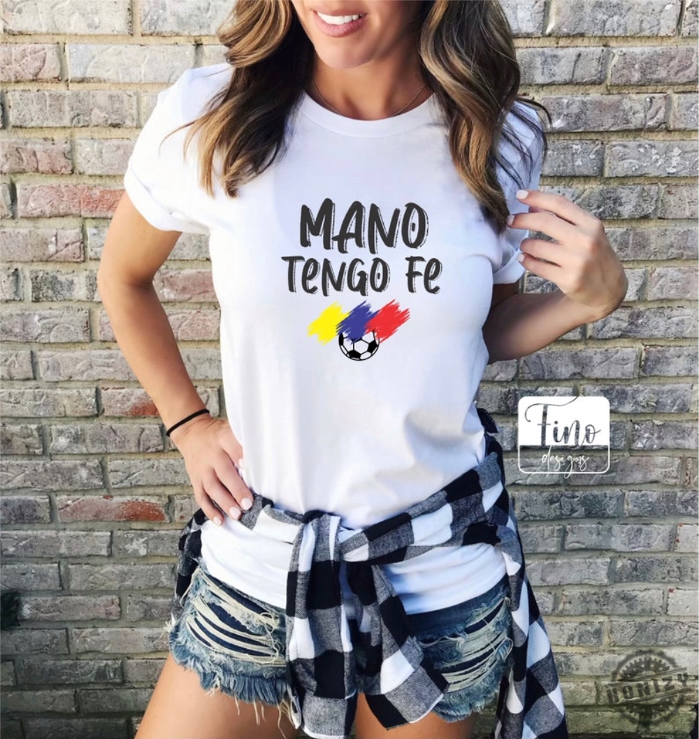 Mano Tengo Fe Shirt Venezuela Soccer Tshirt Vinotinto Gift For Venezuelans