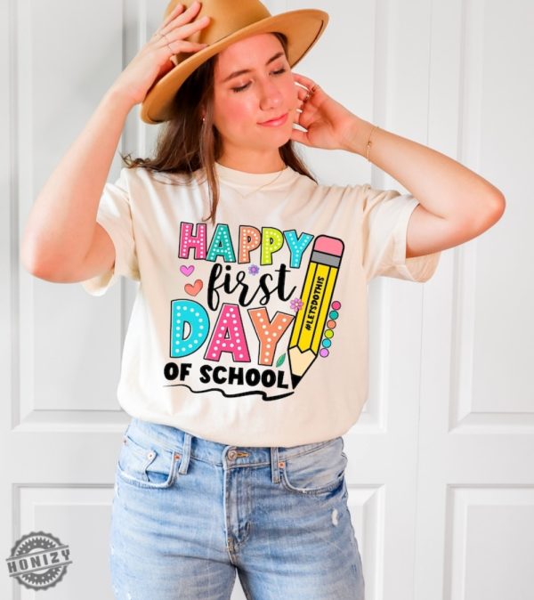 Happy First Day Of School Shirt Teacher Pencil Shirt Teacher Gift honizy 1