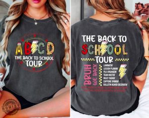 The Back To School Tour Shirt Abcd Teacher Sweatshirt Teacher Gift Back To School Tshirt First Day Of School Teacher Shirt honizy 4