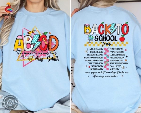 Custom Teacher Shirt Personalized Teacher Gift Teacher Appreciation Tshirt First Day Of School Sweatshirt Back To School Tour Shirt honizy 2