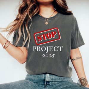 Stop Project 2025 Tshirt Project 2025 Hoodie Pro Democracy Sweatshirt Leftist Shirt honizy 2