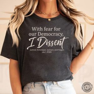 With Fear For Our Democracy I Dissent Vintage Shirt honizy 3 1