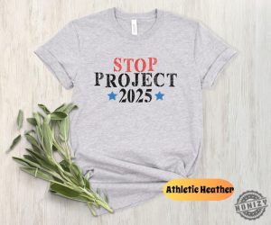 Stop Project 2025 Shirt Pro Democracy Vote Blue Sweatshirt Election Tshirt Reject Project 2025 Hoodie Political Awareness Shirt honizy 5