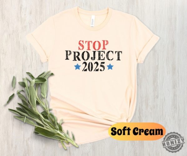 Stop Project 2025 Shirt Pro Democracy Vote Blue Sweatshirt Election Tshirt Reject Project 2025 Hoodie Political Awareness Shirt honizy 8