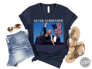 Trump Never Surrender Shirt Trump Shooter Shirt Support Trump Election Shirt honizy 3