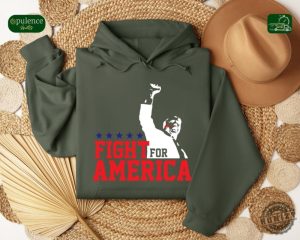 Trump Fight For America Shirt Trump Assassination Attempt Tshirt Trump Shooting Hoodie Donald Trump Rally Shooting Sweatshirt Trump Shirt honizy 4