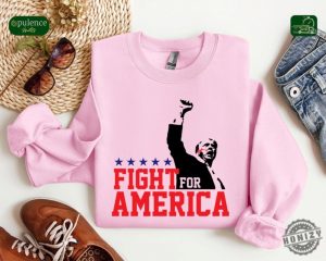 Trump Fight For America Shirt Trump Assassination Attempt Tshirt Trump Shooting Hoodie Donald Trump Rally Shooting Sweatshirt Trump Shirt honizy 8