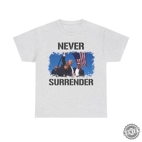 Trump Assassination Attempt Shirt Trump Shot Tshirt Never Surrender Maga 2024 Hoodie Make America Great Again Sweatshirt Trump Shirt honizy 1