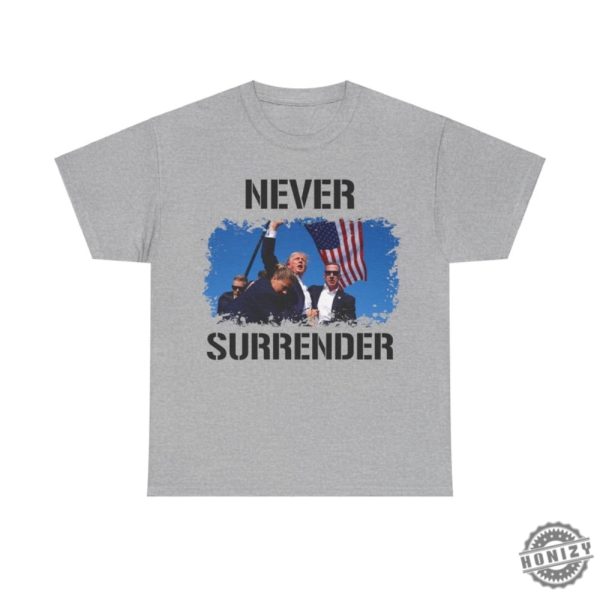 Trump Assassination Attempt Shirt Trump Shot Tshirt Never Surrender Maga 2024 Hoodie Make America Great Again Sweatshirt Trump Shirt honizy 3