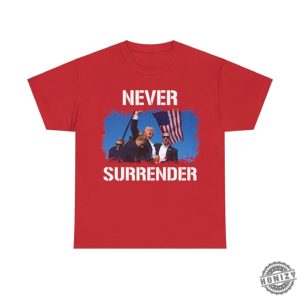 Trump Assassination Attempt Shirt Trump Shot Tshirt Never Surrender Maga 2024 Hoodie Make America Great Again Sweatshirt Trump Shirt honizy 5