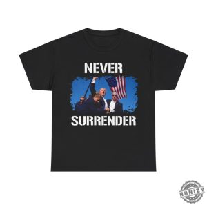 Trump Assassination Attempt Shirt Trump Shot Tshirt Never Surrender Maga 2024 Hoodie Make America Great Again Sweatshirt Trump Shirt honizy 6