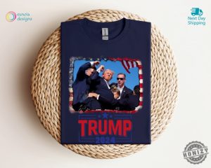 Trump Shooting Shirt Donald Trump President 2024 Unstoppable Hoodie President Trump 47 Shot At Rally Fist In The Air Sweatshirt Take America Back Tshirt Trump Shirt honizy 3