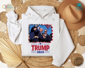 Trump Shooting Shirt Donald Trump President 2024 Unstoppable Hoodie President Trump 47 Shot At Rally Fist In The Air Sweatshirt Take America Back Tshirt Trump Shirt honizy 8