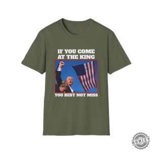 If You Come At The King You Best Not Miss Funny Trump Shirt Trump 2024 Tshirt Donald Trump Hoodie Djt Republican President Sweatshirt Butler Rally Shirt honizy 8