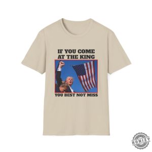 If You Come At The King You Best Not Miss Funny Trump Shirt Trump 2024 Tshirt Donald Trump Hoodie Djt Republican President Sweatshirt Butler Rally Shirt honizy 9