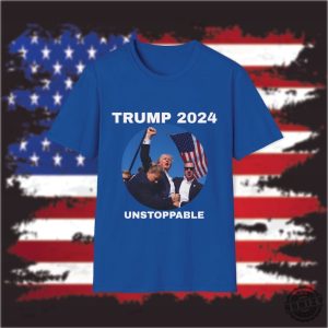 Trump 2024 Unstoppable Shirt Cant Stop Trump Sweatshirt Bloody Trump Hoodie President Donald Trump Tshirt honizy 3