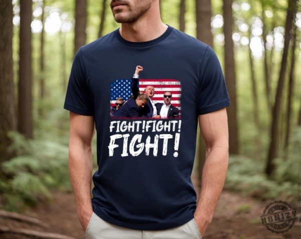 Trump Fight Fight Fight Tshirt Failed Assassination Trump Hoodie Trump Shooting Sweatshirt Trump Supports 2024 Shirt honizy 1