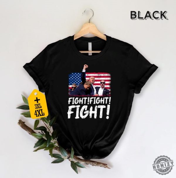 Trump Fight Fight Fight Tshirt Failed Assassination Trump Hoodie Trump Shooting Sweatshirt Trump Supports 2024 Shirt honizy 4