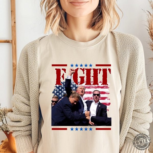 Fight Donald Trump Shirt Ill Fight Trump Hoodie I Stand With Trump Sweatshirt Donald Trump Tshirt Trump Shooting Shirt honizy 1