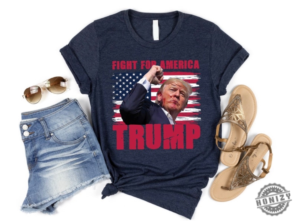 Trump Fight For America Shirt Trump Assassination Attempt Sweatshirt Trump Shooting Tshirt Donald Trump Rally Shooting Hoodie Trump Shirt