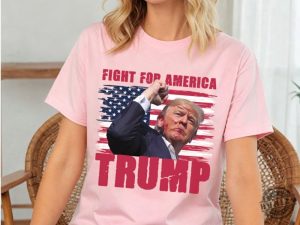 Trump Fight For America Shirt Trump Assassination Attempt Sweatshirt Trump Shooting Tshirt Donald Trump Rally Shooting Hoodie Trump Shirt honizy 5