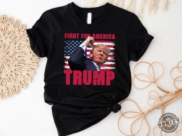 Trump Fight For America Shirt Trump Assassination Attempt Sweatshirt Trump Shooting Tshirt Donald Trump Rally Shooting Hoodie Trump Shirt honizy 6