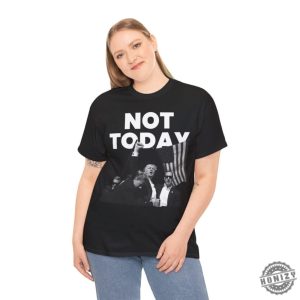 Donald Trump Not Today Shooting Rally Unisex Shirt honizy 2