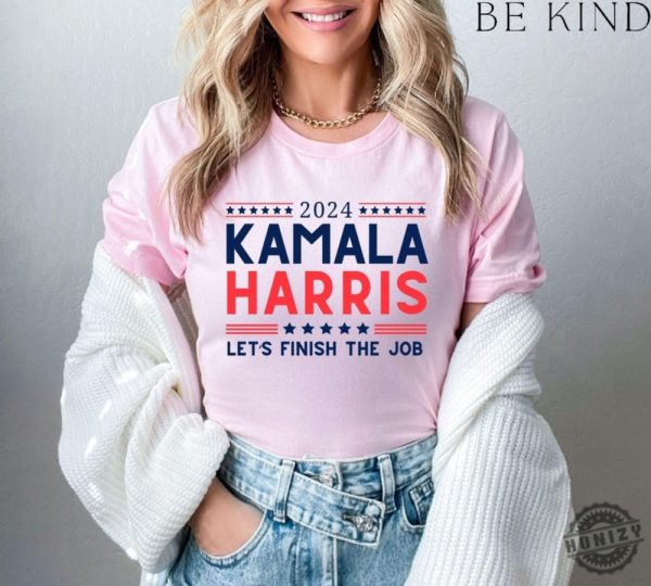 2024 Kamala Harris Lets Finish The Job Tshirt President Kamala Harris 2024 Sweatshirt Madam President Kamala Harris Hoodie Kamala Rally Shirt honizy 1