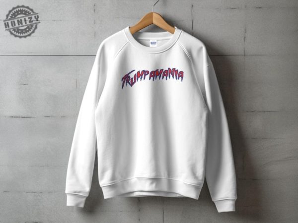 Trumpamania Patriotic Shirt Usa Pride Tshirt Political Statement Sweatshirt Trump 2024 Hoodie Trumpamania Shirt honizy 6